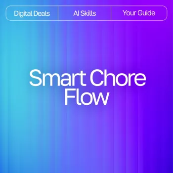 Smart Chore Flow: Simple Zones, Routines & AI Reminders